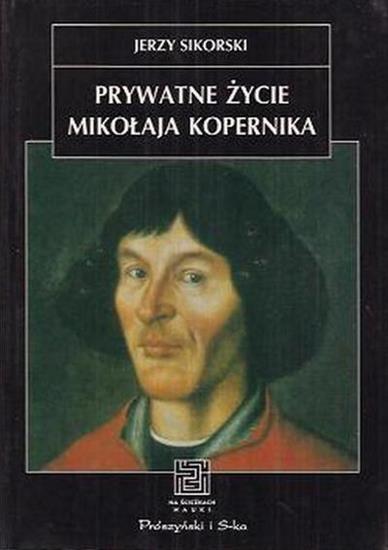 Prywatne życie Mikołaja Kopernika - okładka książki - Prószyński i S-ka, 1997 rok.jpg