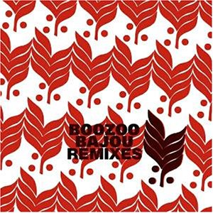Boozoo Bajou Remixes - Boozoo Bajou Remixes - Cover Front.jpg
