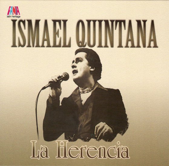 Ismael Quintana - LA HERENCIA 2007 - Ismael Quintana - La Herencia - F.jpg