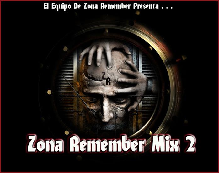 Zona Remember Mix - DJ DEMOLEDOR  Zona Remember Mix 2 a.jpg