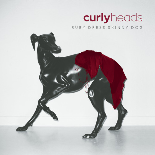 Curly Heads-2014-Ruby Dress Skinny Dog - cover.jpg