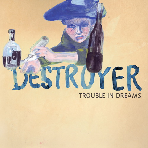 2008 - Trouble In Dreams - Destroyer - Trouble In Dreams Front.jpg