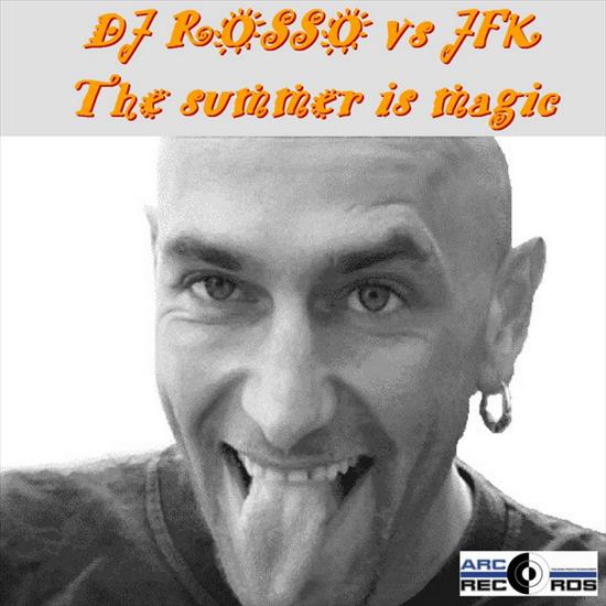 DJ_Rosso_Vs_JFK_-_The_Summer_Is_Magic-WEB-2007-ZzZz - 10004781_10001.jpg