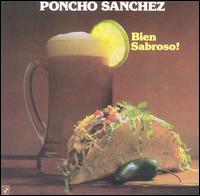 Poncho Sanchez - Bien Sabroso 1983 - Poncho Sanchez - Bien Sabroso.jpg
