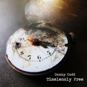 Danny Cudd - Timelessly Free 2011 - Folder.jpg