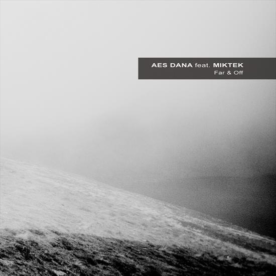 Aes Dana feat. MikTek - Far  Off 2016 - Cover.jpg