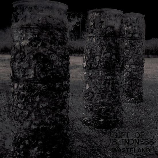 Gift Of Blindness - Wasteland 2018 - cover.jpg