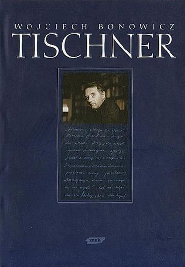 Wojciech Bonowicz - Tischner - okładka książki - Znak, 2001 rok.jpg