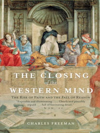 The Closing of the Western Mi... - Charles Freeman - The Closing of the Western Min_son v5.0.jpg