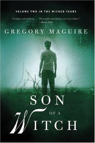 Gregory Maguire - Gregory Maguire - Wicked Years 02 - Son of a Witch.jpg