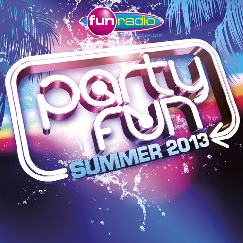 VA-Fun_Radio_Party_Fun_Summer_2013-534_437-4-2CD-2013-1nDD - 000 Fun Radio Party Fun Summer 2013 Cover.jpg