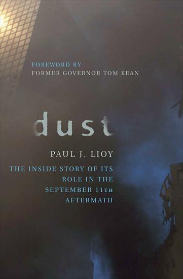 01 - USA - Paul J. Lioy - Dust The Inside Story of its Role in the September 11th Aftermath 2010.jpg