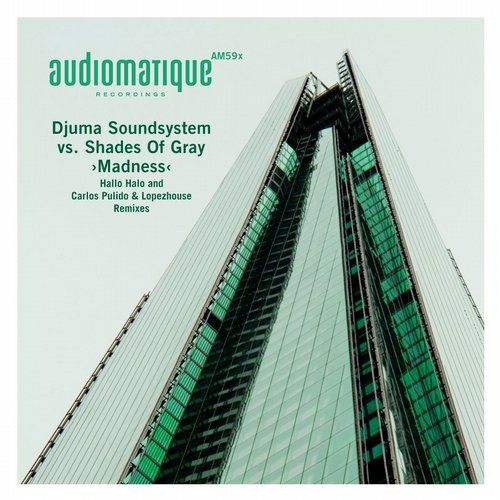 Djuma Soundsystem vs Shades Of Gray  Madness Remixes - Cover.jpg