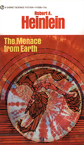 Robert A. Heinlein - Robert A. Heinlein - The Menace from Earth  SSC.jpg