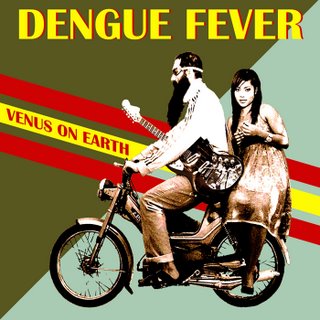 dengue fever - venus on earth 2007 - x.jpg