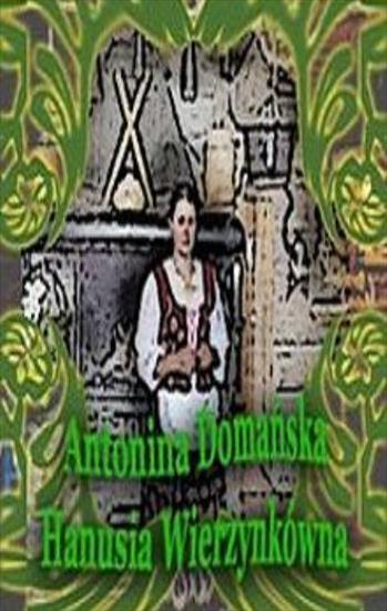 B3371 - Domańska Antonina -  Hanusia Wierzynkówna.jpg