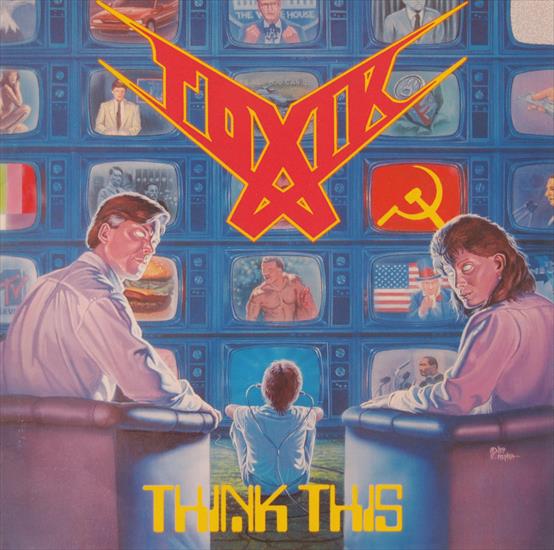 1989 Toxik - Think This 2007 Remastered Flac - 1989.jpg